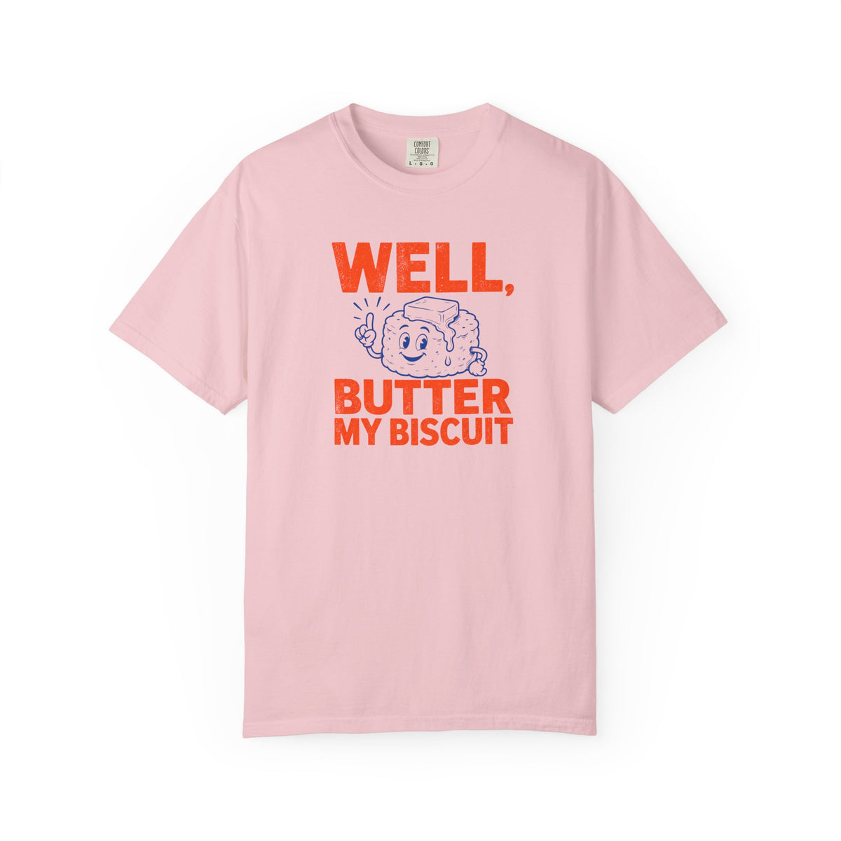 Butter my Biscuit T-Shirt