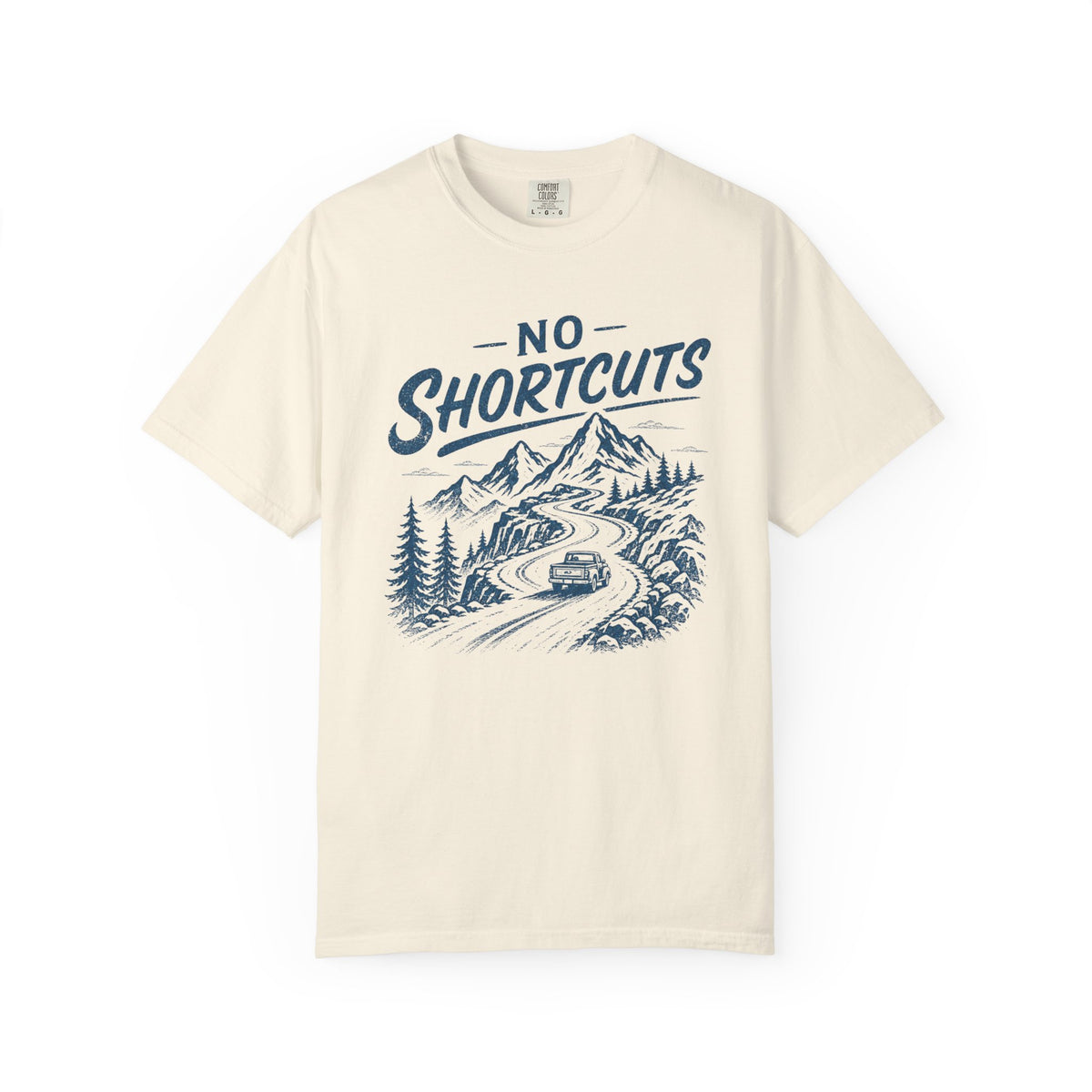 No Shortcuts T-Shirt