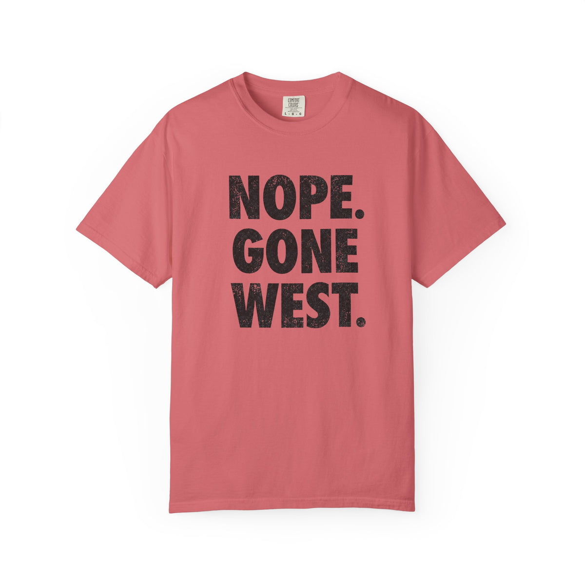 Nope. Gone West. T-Shirt