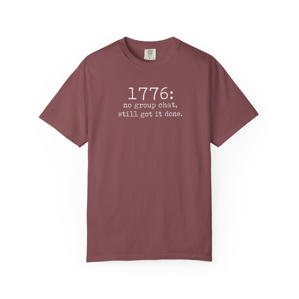 1776 No Group Chat T-Shirt