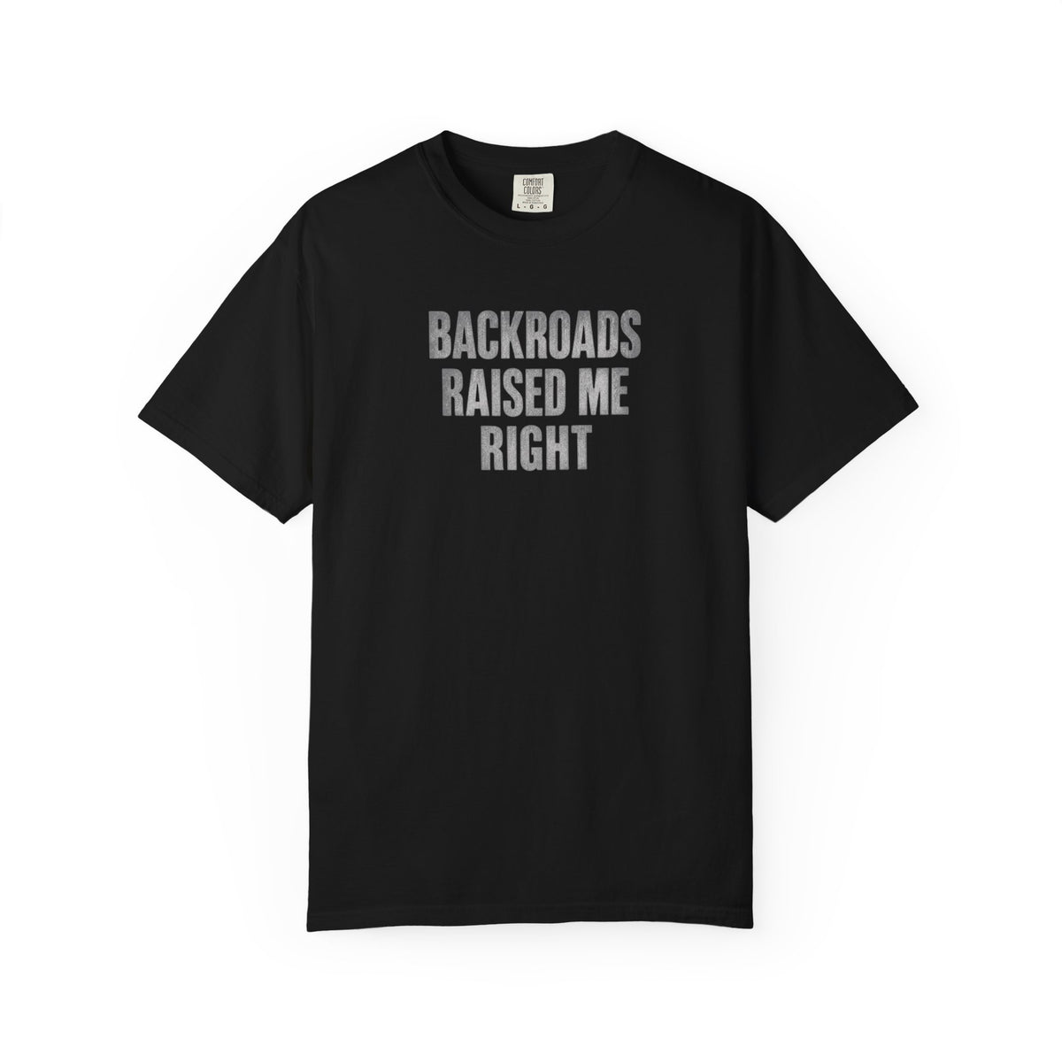 Backroads Raised Me T-Shirt