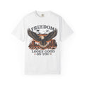 Freedom Looks Good T-Shirt