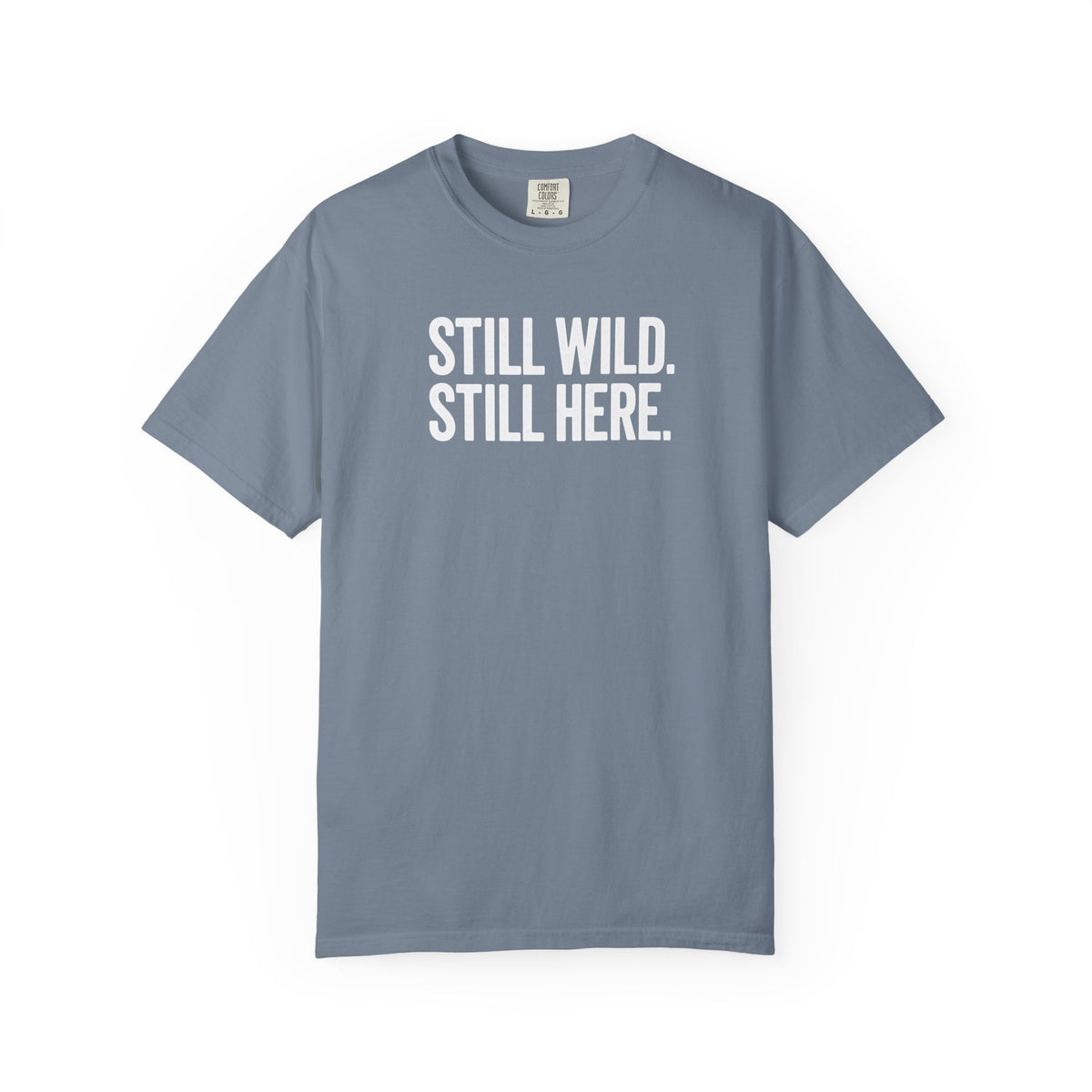 Still Wild T-Shirt