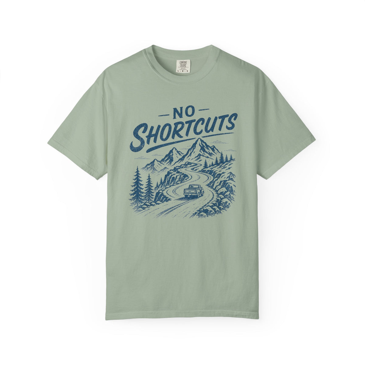 No Shortcuts T-Shirt