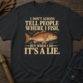 Not Going To Tell T-Shirt