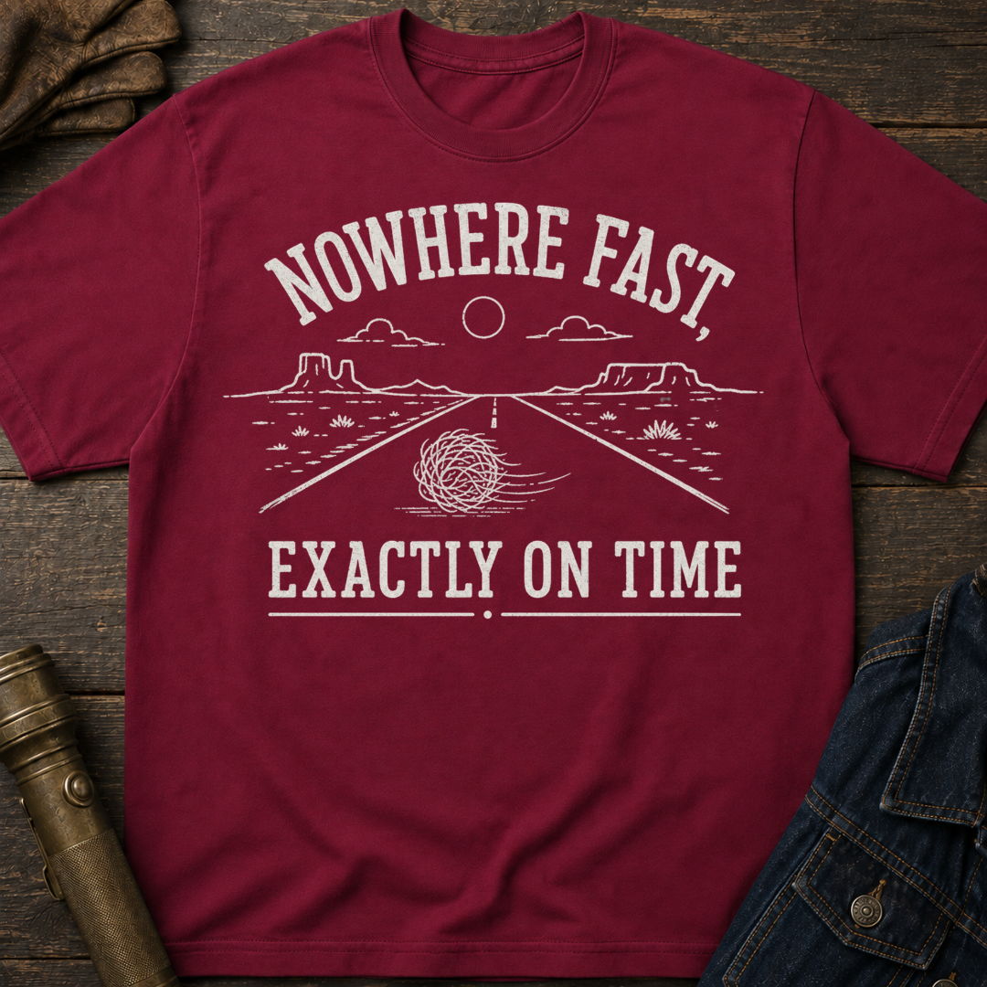 Nowhere Fast T-Shirt