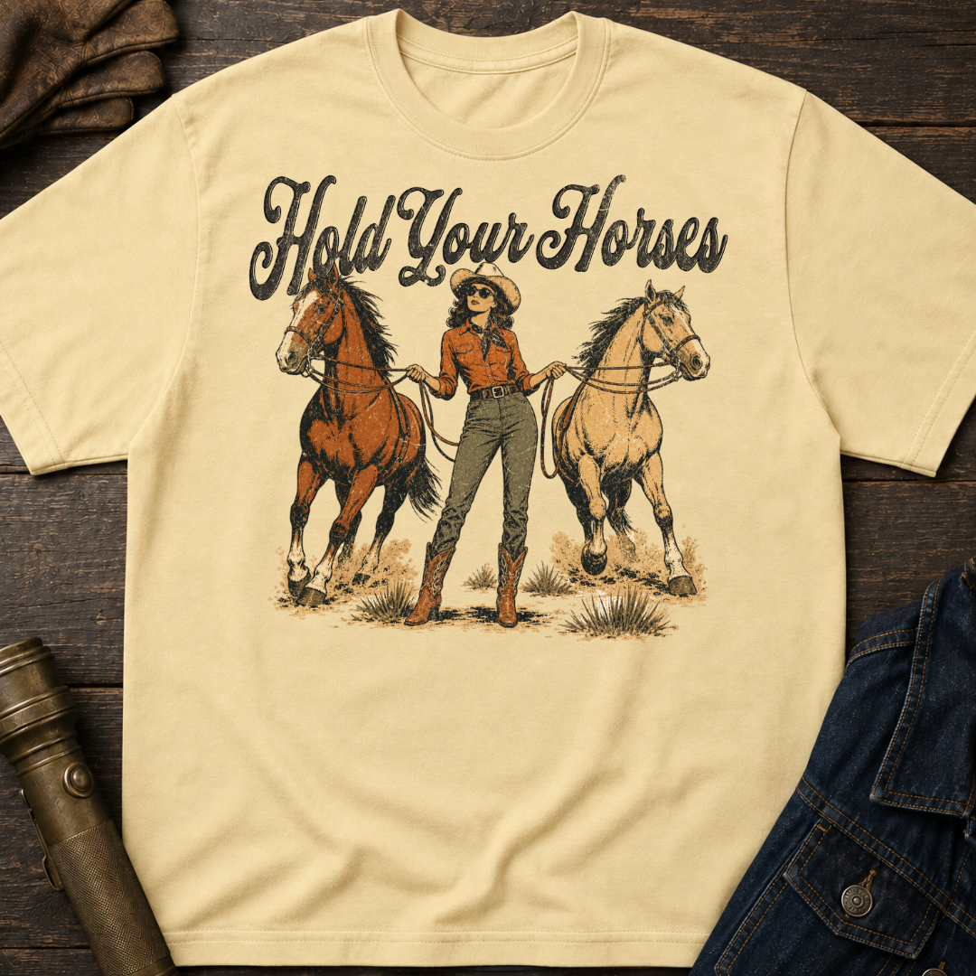 Hold Horses T-Shirt