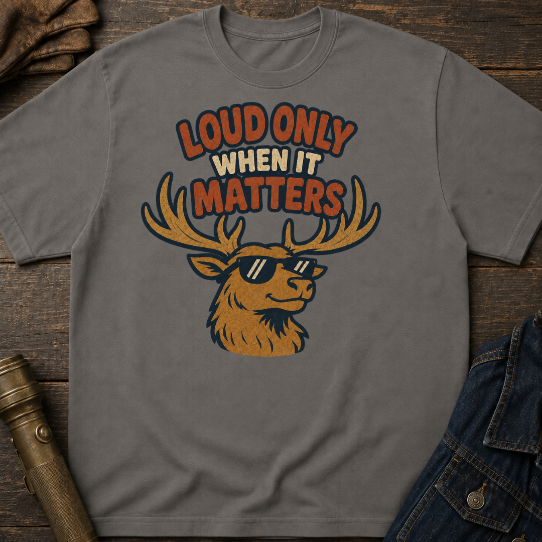 Loud Elk T-Shirt