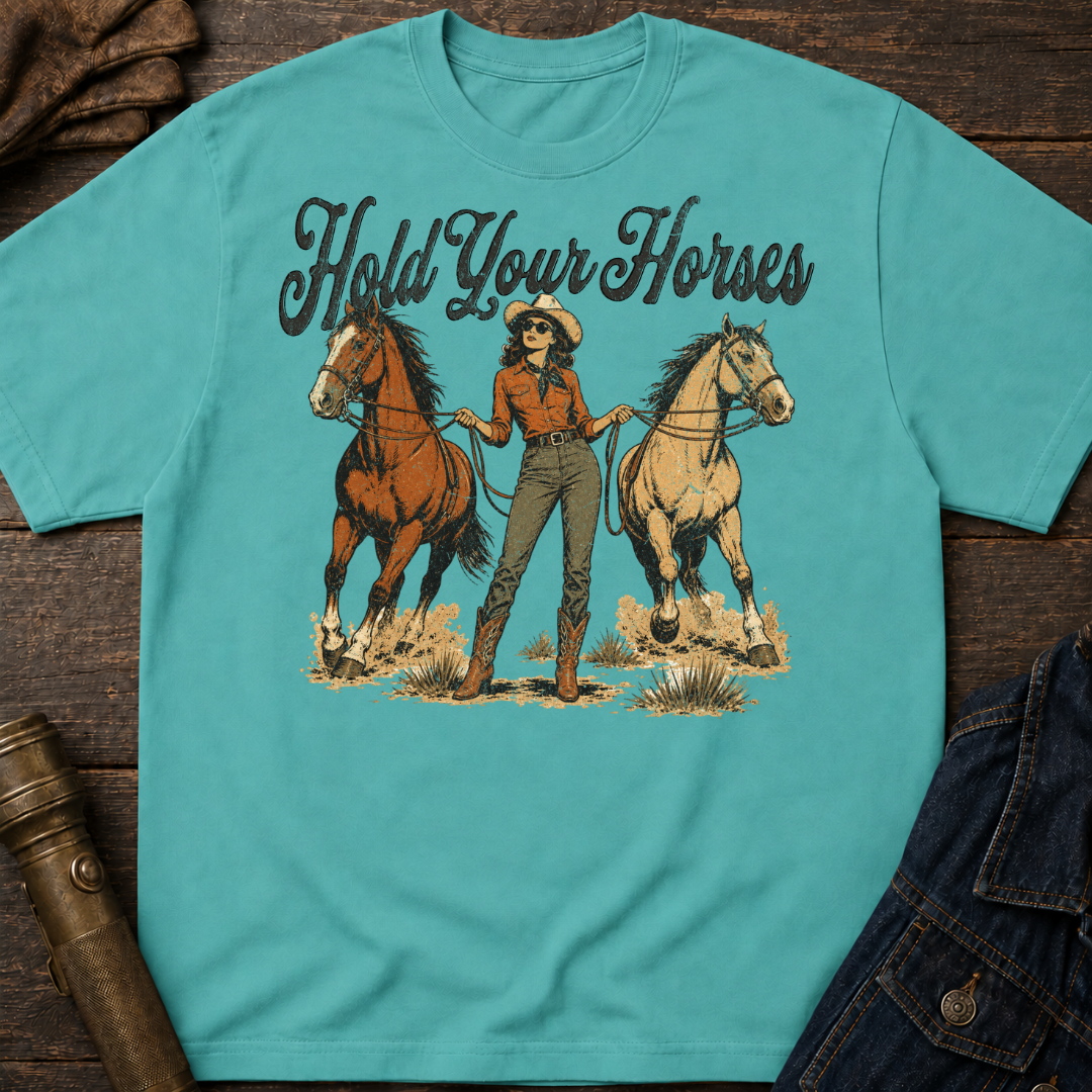 Hold Horses T-Shirt
