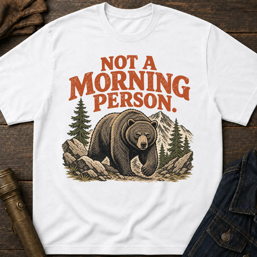 Not A Morning T-Shirt