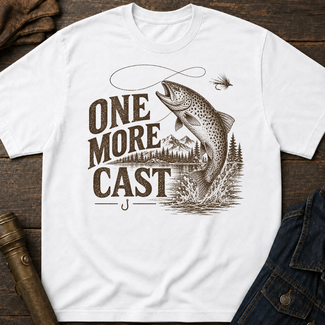 One More Cast T-Shirt