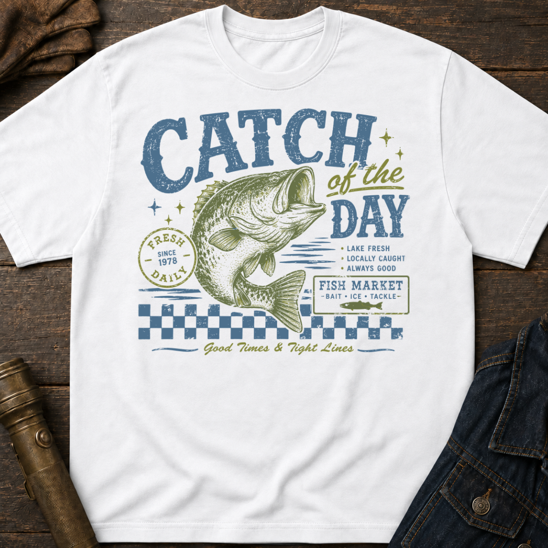 Catch of Day T-Shirt
